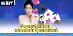 cách chơi Mậu Binh