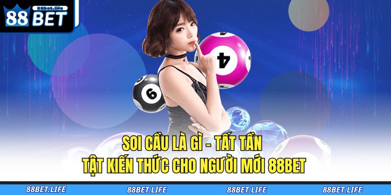 soi cầu là gì